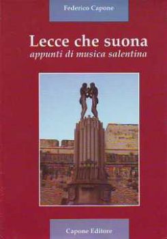 Visualizza i dettagli per LECCE CHE SUONA APPUNTI DI MUSICA SALENTINA Immagine di LECCE CHE SUONA APPUNTI DI MUSICA SALENTINA